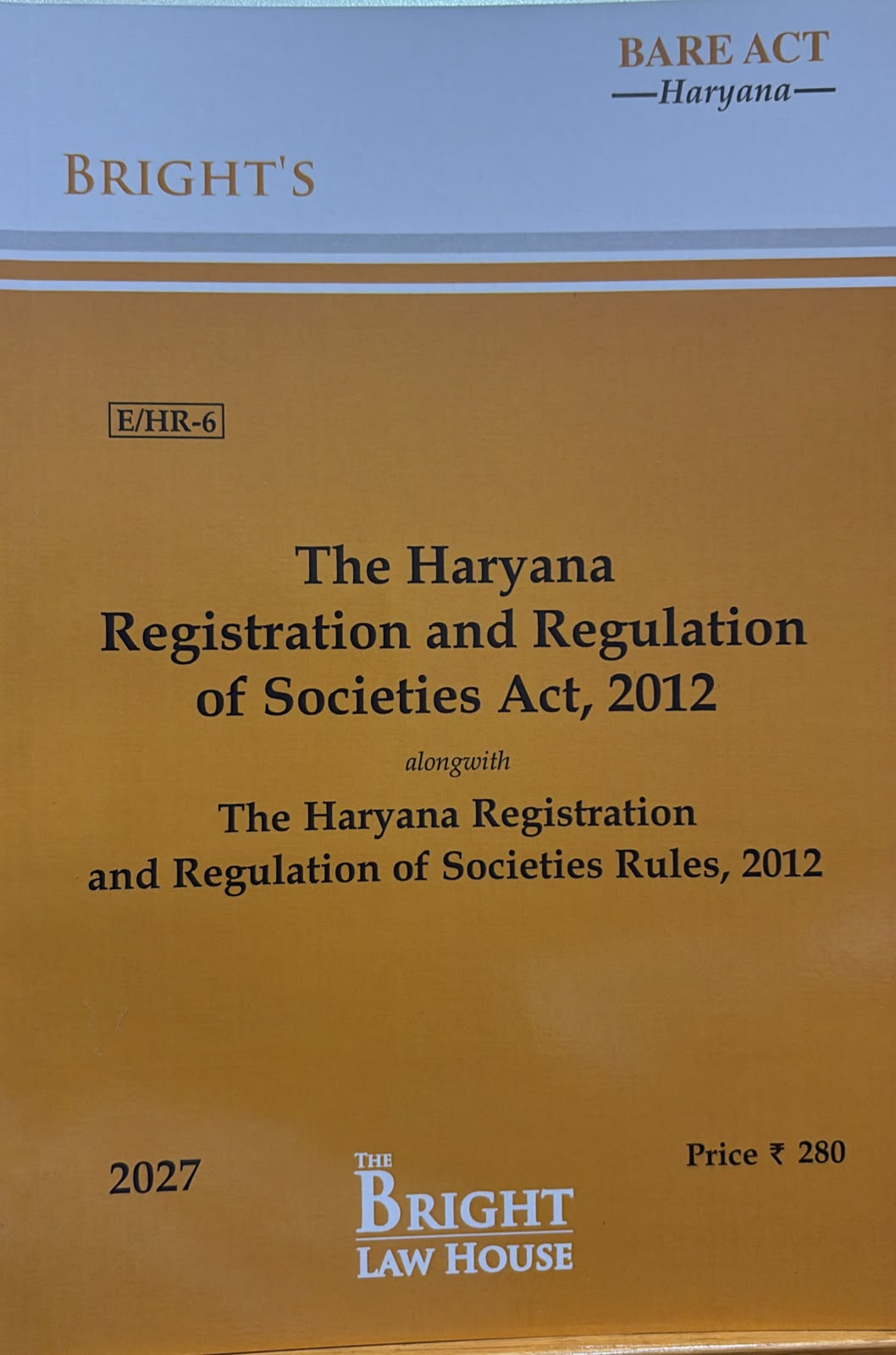 The Haryana Registration & Regulation of Societies Act, 2012 (English) [BARE ACT]